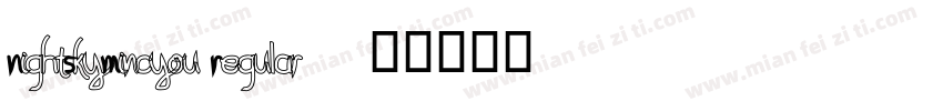 NightSkyMincyou Regular字体转换